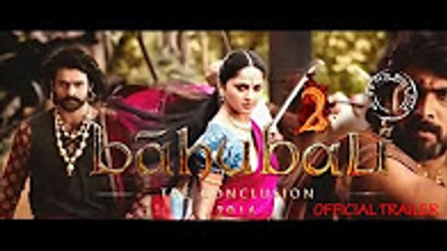 Bahubali 2 Official Trailer HD - The Conclusion - SS Rajamouli - Prabhas - Rana - Anushka