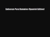 [Read Book] Embarazo Para Dummies (Spanish Edition)  EBook