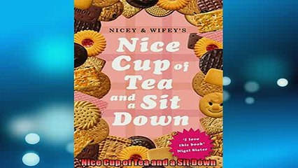 FREE DOWNLOAD  Nice Cup of Tea and a Sit Down  BOOK ONLINE