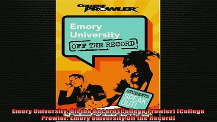 READ book  Emory University Off the Record College Prowler College Prowler Emory University Off Full Free