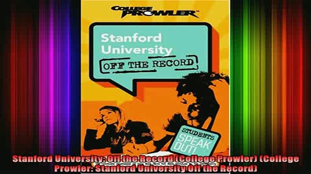 DOWNLOAD FREE Ebooks Stanford University Off the Record College Prowler College Prowler Stanford Full Free