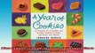 FREE PDF  A Year of Cookies 52 Recipes for Everyday and Holiday Cookies to Bake and Enjoy  BOOK ONLINE