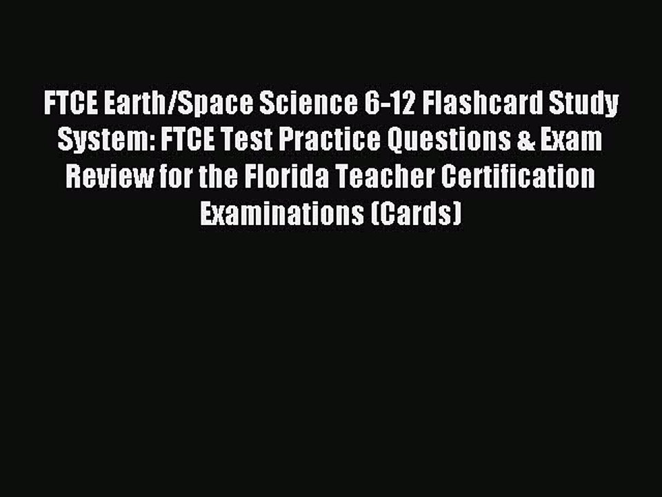 PDF FTCE Earth/Space Science 6-12 Flashcard Study System: FTCE Test Practice Questions & Exam