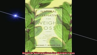 READ book  Natural Alternatives for Weight Loss  FREE BOOOK ONLINE