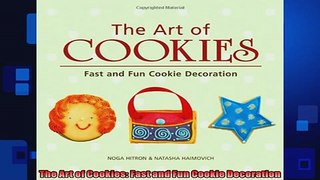 FREE DOWNLOAD  The Art of Cookies Fast and Fun Cookie Decoration READ ONLINE