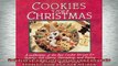 FREE DOWNLOAD  Cookies for Christmas Fifty of the Best Cookie Recipes for Holiday Gift Giving Decorating READ ONLINE