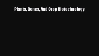 Ebook Plants Genes And Crop Biotechnology Read Full Ebook