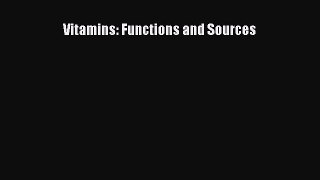 Ebook Vitamins: Functions and Sources Read Full Ebook