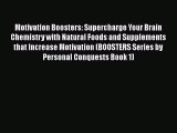 Book Motivation Boosters: Supercharge Your Brain Chemistry with Natural Foods and Supplements