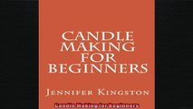 FREE DOWNLOAD  Candle Making for Beginners READ ONLINE