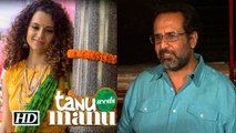 Tanu Weds Manu 3 Aanand L Rai Spill The Beans On Kangana Ranaut Starrer