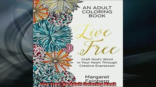 READ book  Live Free An Adult Coloring Book  FREE BOOOK ONLINE