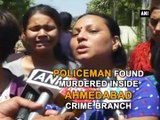Policeman found murdered inside Ahmedabad Crime Branch