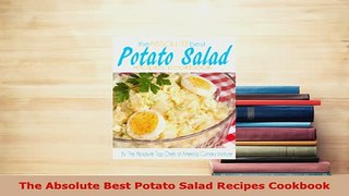 Download  The Absolute Best Potato Salad Recipes Cookbook Ebook