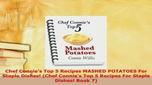 PDF  Chef Connies Top 5 Recipes MASHED POTATOES For Staple Dishes Chef Connies Top 5 Free Books