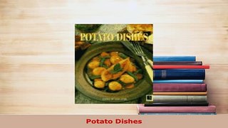Download  Potato Dishes Free Books