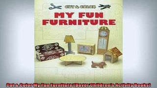 EBOOK ONLINE  Cut  Color My Fun Furniture Dover Childrens Activity Books  FREE BOOOK ONLINE