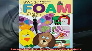 EBOOK ONLINE  Awesome Foam Craft Quick and Easy Kids Projects  BOOK ONLINE