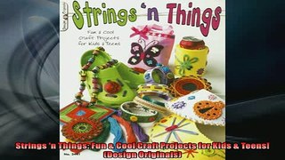 Free PDF Downlaod  Strings n Things Fun  Cool Craft Projects for Kids  Teens Design Originals  BOOK ONLINE