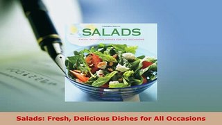 Download  Salads Fresh Delicious Dishes for All Occasions Read Full Ebook