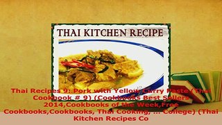 PDF  Thai Recipes 9 Pork with Yellow Curry Paste Thai Cookbook  9 Cookbooks Best Sellers PDF Online