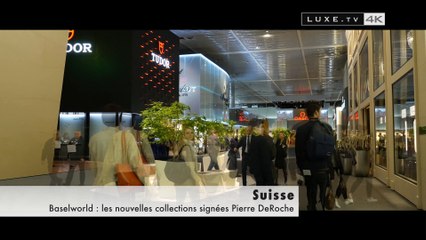 Baselworld: the new collections signed by Pierre DeRoche