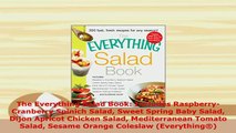 Download  The Everything Salad Book Includes RaspberryCranberry Spinich Salad Sweet Spring Baby PDF Full Ebook
