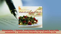 Download  Ensaladas  Salads Deliciosas recetas para una vida saludable  Delicious Recipes for a Read Full Ebook