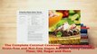 Download  The Complete Coconut Cookbook 200 Glutenfree Grainfree and Nutfree Vegan Recipes Using Download Online