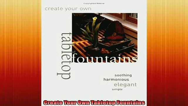 EBOOK ONLINE Create Your Own Tabletop Fountains DOWNLOAD ONLINE