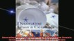 FREE DOWNLOAD  Decorating Glass  Ceramics How to Embellish Glass Ceramic Terracotta and Tile Surfaces  FREE BOOOK ONLINE