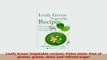 PDF  Leafy Green Vegetable recipes Paleo style free of gluten grains dairy and refined sugar Read Full Ebook