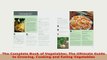 PDF  The Complete Book of Vegetables The Ultimate Guide to Growing Cooking and Eating PDF Full Ebook