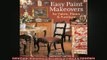 FREE DOWNLOAD  Easy Paint Makeovers for Fabrics Floors  Furniture  BOOK ONLINE