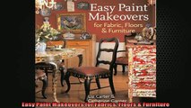 FREE DOWNLOAD  Easy Paint Makeovers for Fabrics Floors  Furniture  BOOK ONLINE