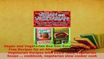 Download  Vegan and Vegetarian Box Set Easy to Make Gluten Free Recipes for an Allergy Free Life PDF Book Free