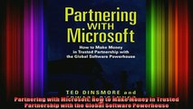 READ book  Partnering with Microsoft How to Make Money in Trusted Partnership with the Global Free Online