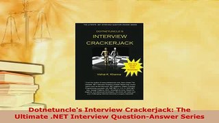 Download  Dotnetuncles Interview Crackerjack The Ultimate NET Interview QuestionAnswer Series  EBook