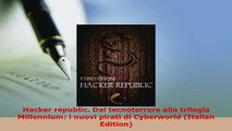 PDF  Hacker republic Dal tecnoterrore alla trilogia Millennium i nuovi pirati di Cyberworld  EBook