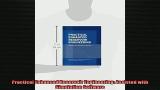 READ book  Practical Enhanced Reservoir Engineering Assisted with Simulation Software Online Free