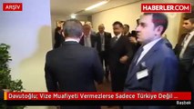Davutoğlu- Vize Muafiyeti Vermezlerse Sadece Türkiye Değil Herkes Kaybeder