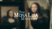 Загадка Моны Лизы / The Mona Lisa Mystery (2014) HD