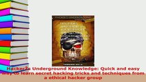 PDF  HackerŽs Underground Knowledge Quick and easy way to learn secret hacking tricks and Free Books