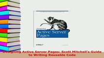 PDF  Designing Active Server Pages Scott Mitchells Guide to Writing Reusable Code  EBook