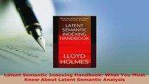 PDF  Latent Semantic Indexing Handbook What You Must Know About Latent Semantic Analysis  EBook