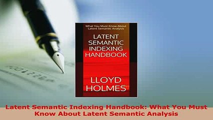 PDF  Latent Semantic Indexing Handbook What You Must Know About Latent Semantic Analysis  EBook