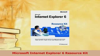 Download  Microsoft Internet Explorer 6 Resource Kit Free Books