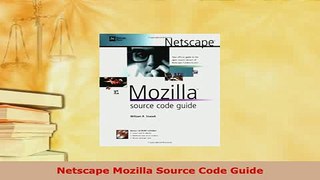 PDF  Netscape Mozilla Source Code Guide  Read Online