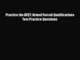 PDF Practice the AFQT: Armed Forced Qualifications Test Practice Questions  EBook