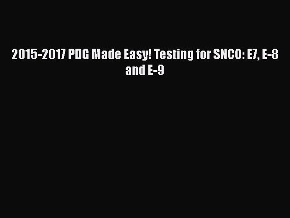 PDF 2015-2017 PDG Made Easy! Testing for SNCO: E7 E-8 and E-9  EBook